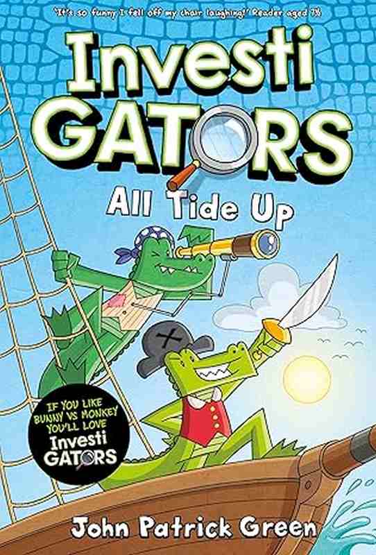 InvestiGators: All Tide Up, 7 - by John Patrick Green - Paperback Book | BookClub