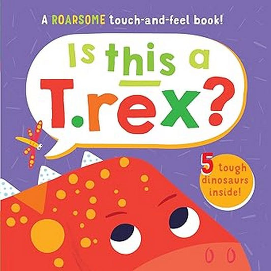 Is This A T-Rex? - by Laura Chamberlain (author), - Board Book Book | BookClub