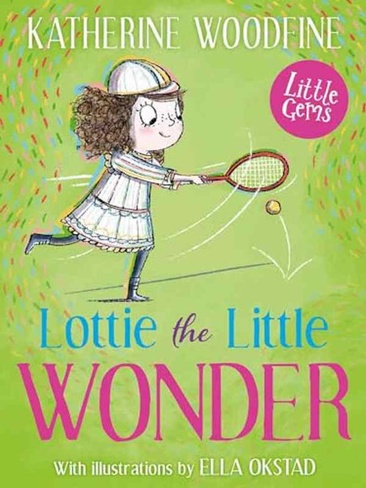 Lottie the Little Wonder - by Katherine Woodfine - Paperback Book | BookClub