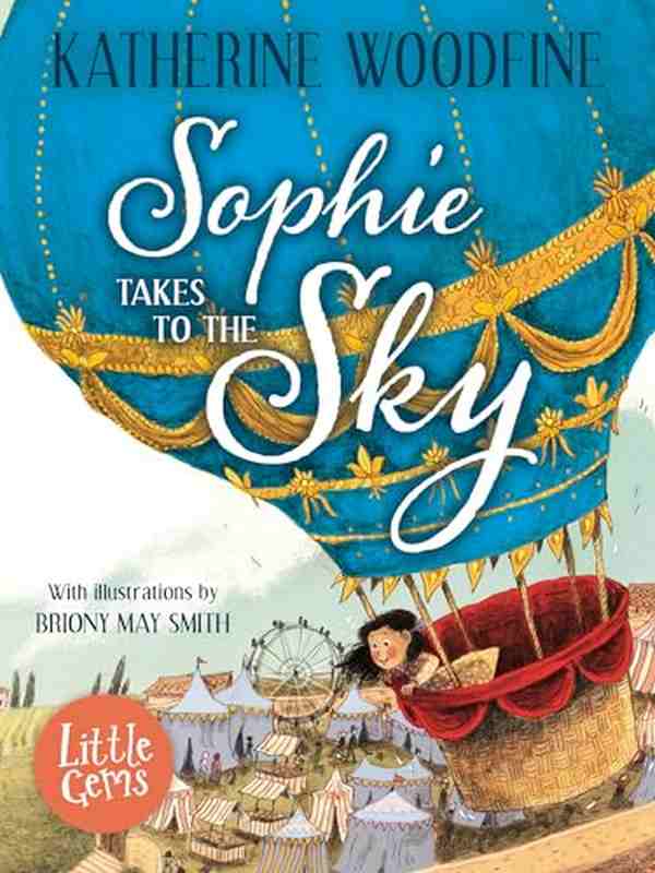 Sophie Takes to the Sky - by Katherine Woodfine - Paperback Book | BookClub