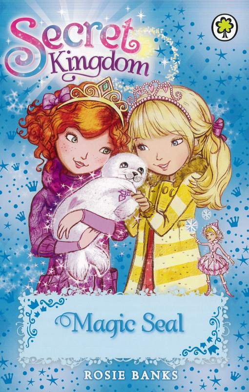 Secret Kingdom: Magic Seal - by Rosie Banks - Paperback Book | BookClub