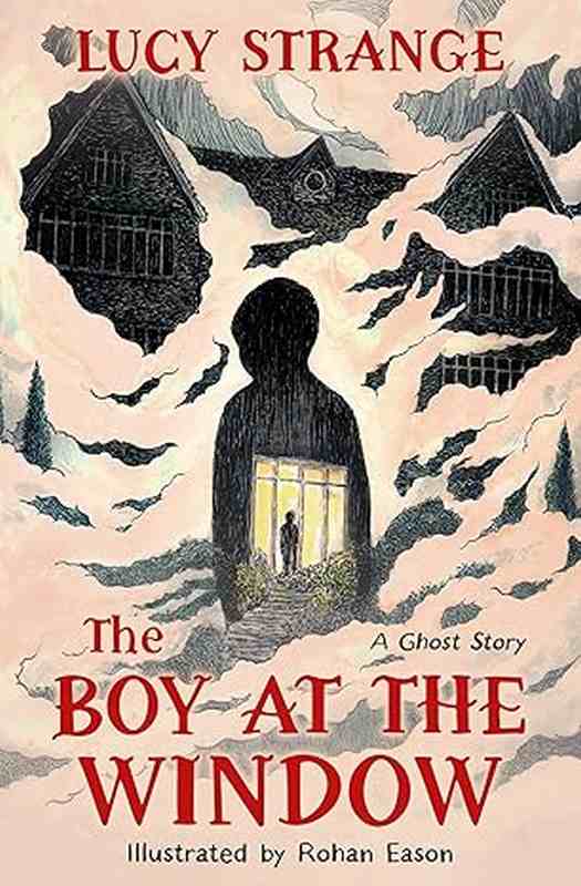 The Boy at the Window - by Lucy Strange - Paperback Book | BookClub