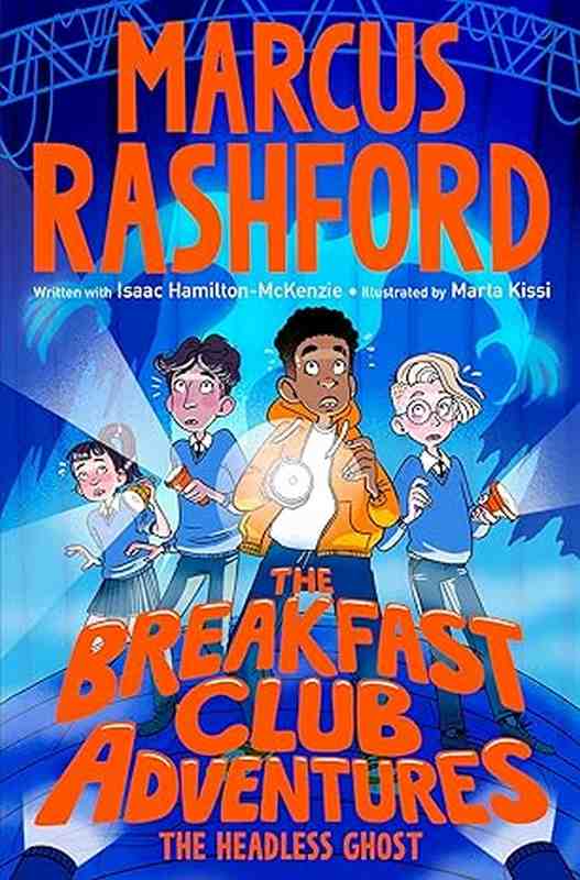The Breakfast Club Adventures: The Headless Ghost - by Marcus Rashford - Paperback Book | BookClub